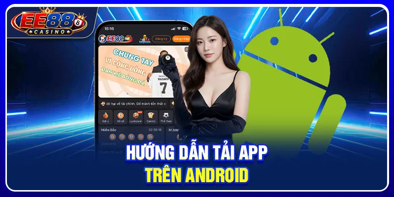 Hướng dẫn tải app trên Android