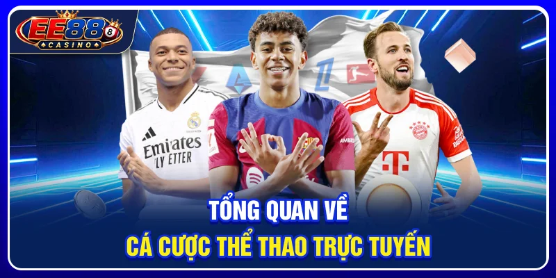 Tổng quan về cá cược thể thao trực tuyến