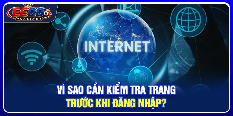 Kiểm Tra Trang EE88 Thật Giả: Cách Nhận Biết Link An Toàn 2 Vì sao cần kiểm tra trang trước khi đăng nhập?